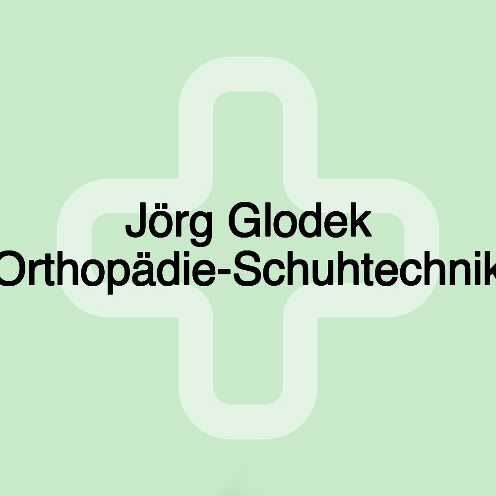 Jörg Glodek Orthopädie-Schuhtechnik