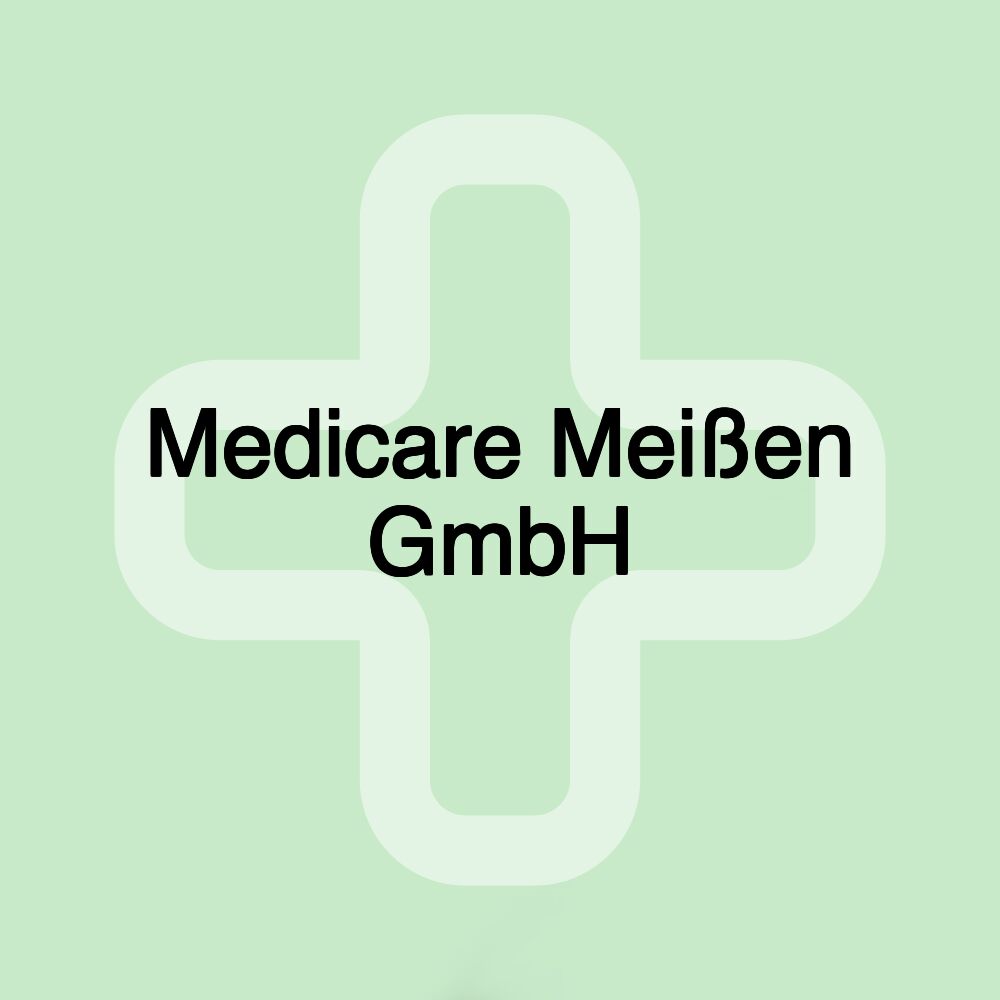 Medicare Meißen GmbH