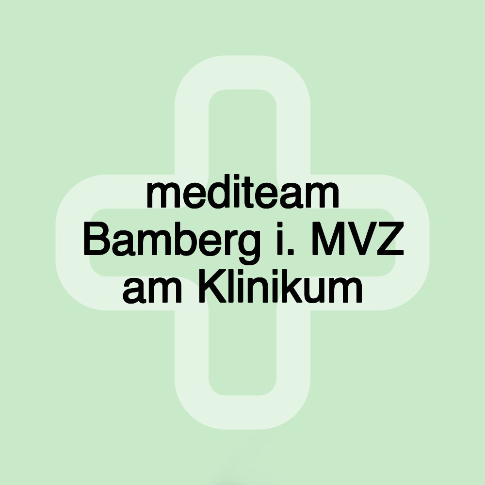 mediteam Bamberg i. MVZ am Klinikum