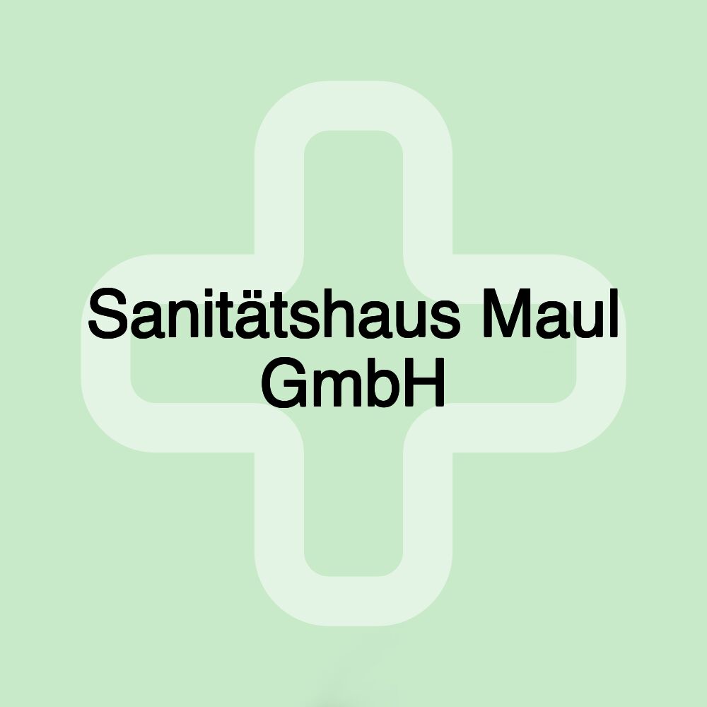 Sanitätshaus Maul GmbH