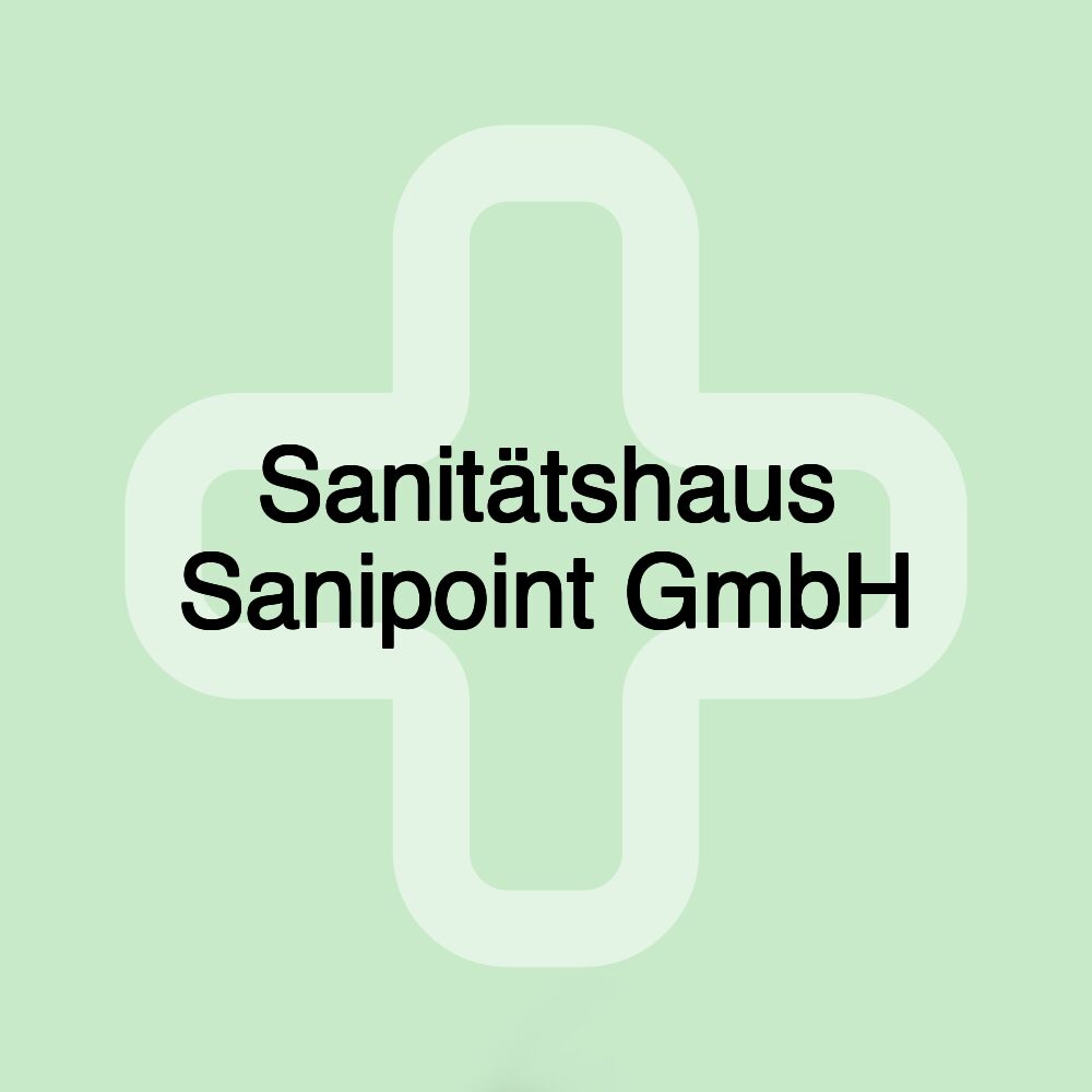 Sanitätshaus Sanipoint GmbH