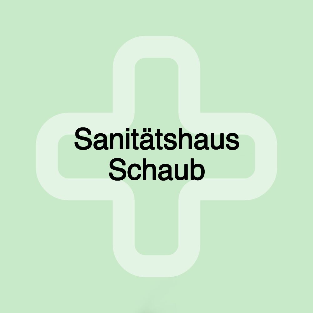 Sanitätshaus Schaub