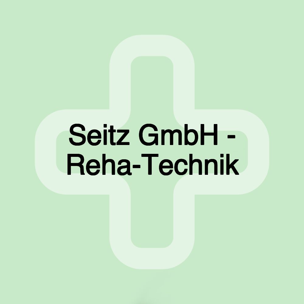 Seitz GmbH - Reha-Technik