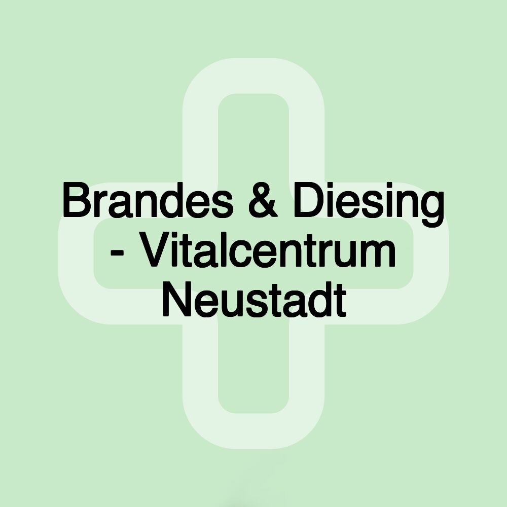 Brandes & Diesing - Vitalcentrum Neustadt