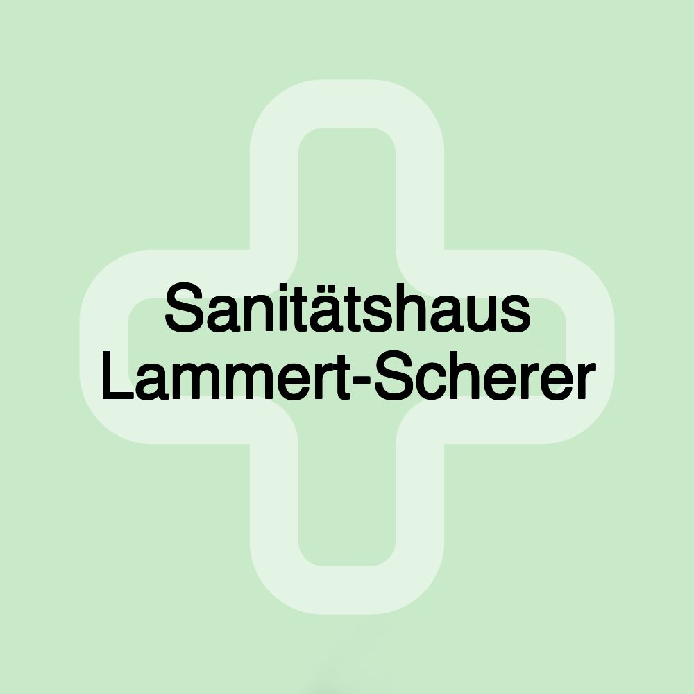 Sanitätshaus Lammert-Scherer