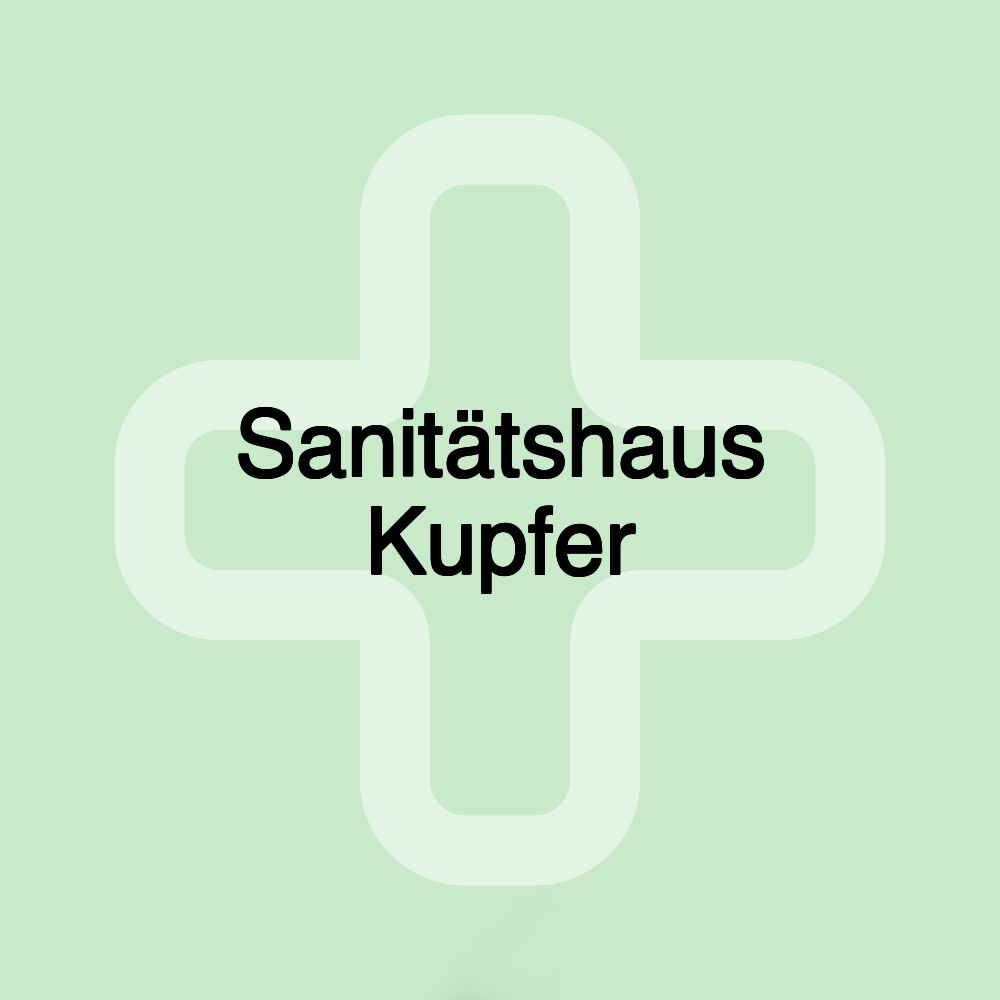 Sanitätshaus Kupfer