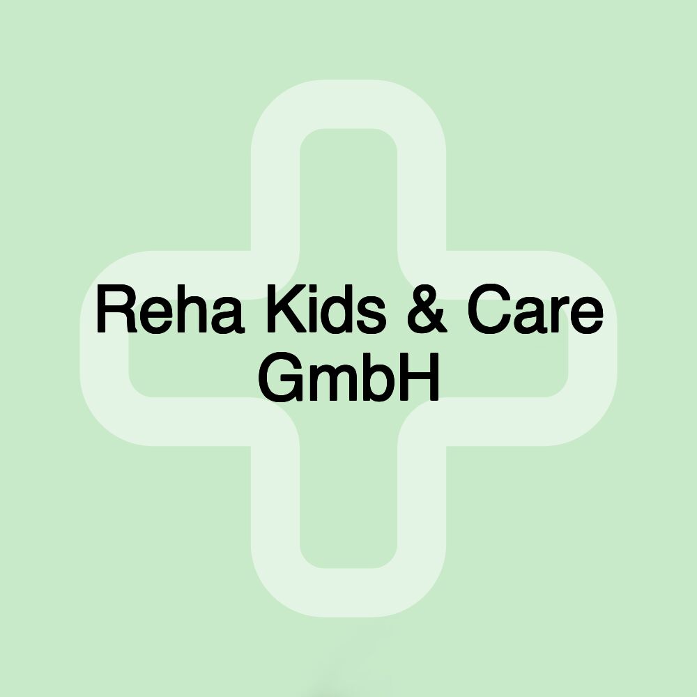 Reha Kids & Care GmbH