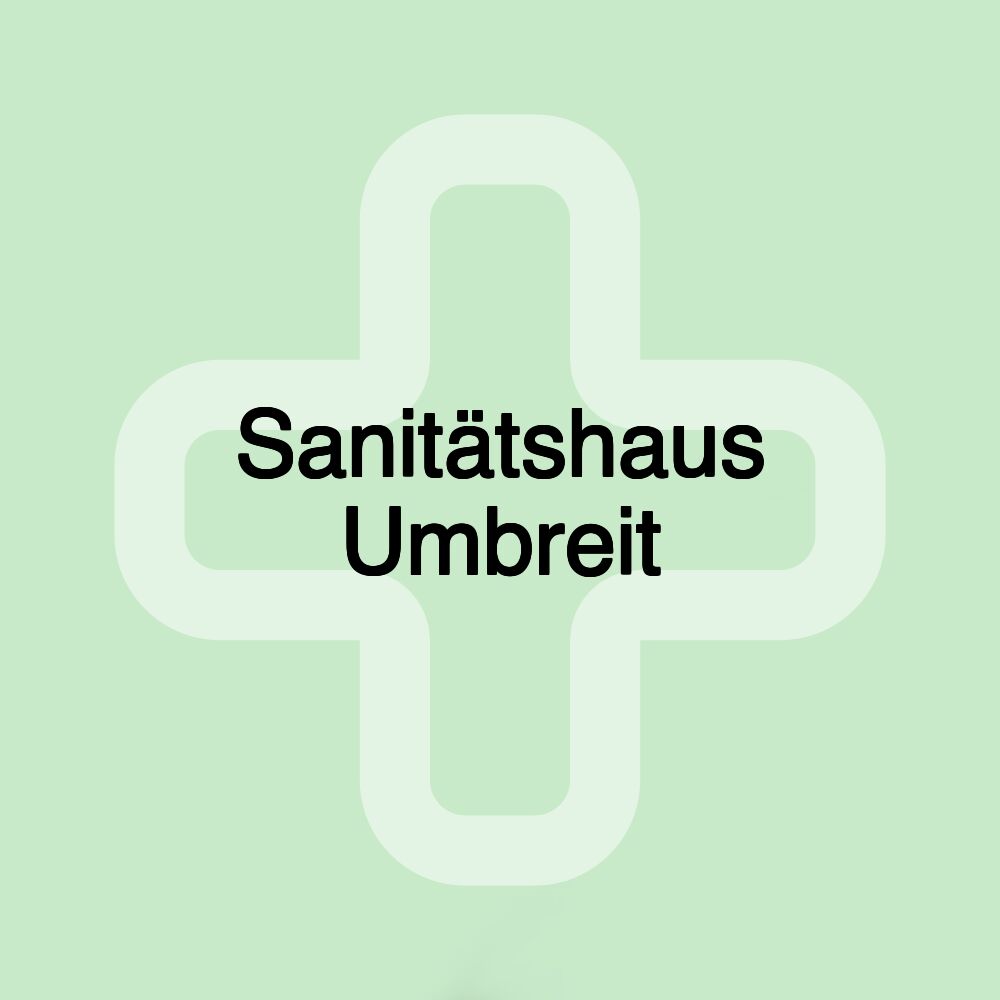 Sanitätshaus Umbreit