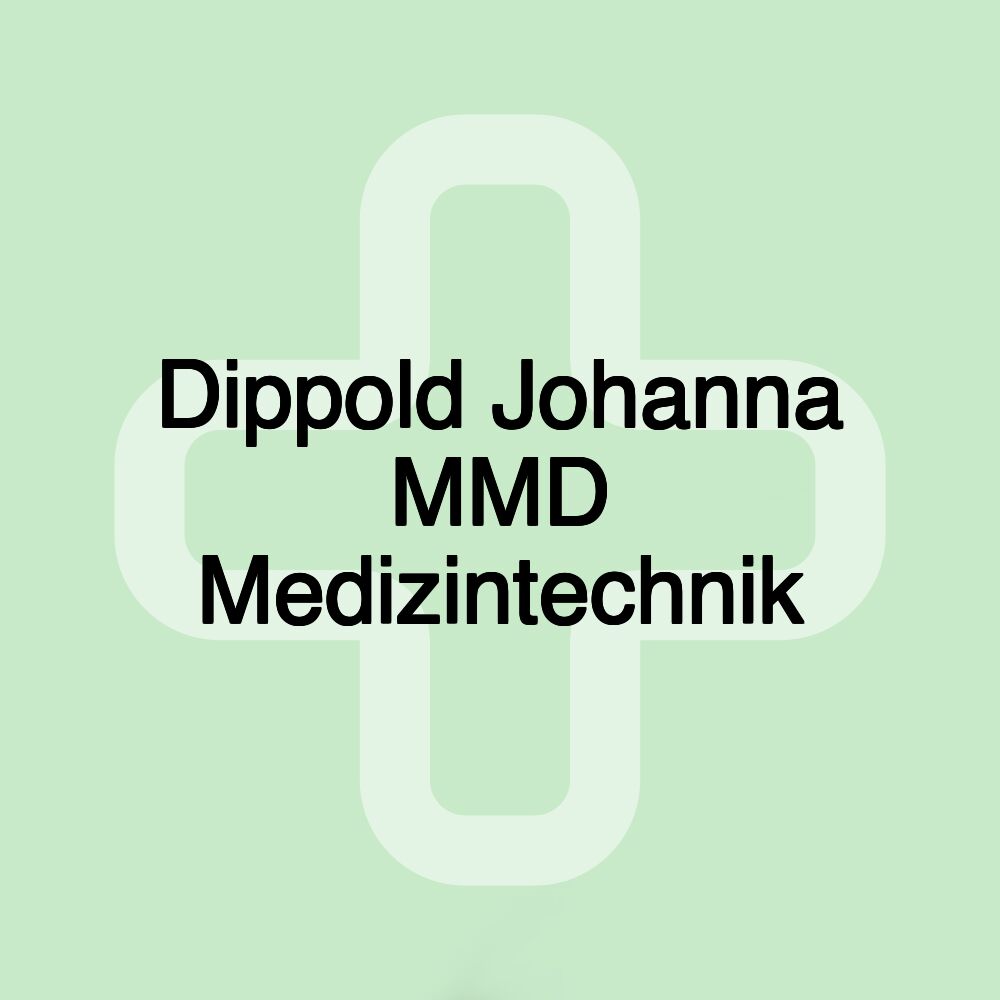 Dippold Johanna MMD Medizintechnik