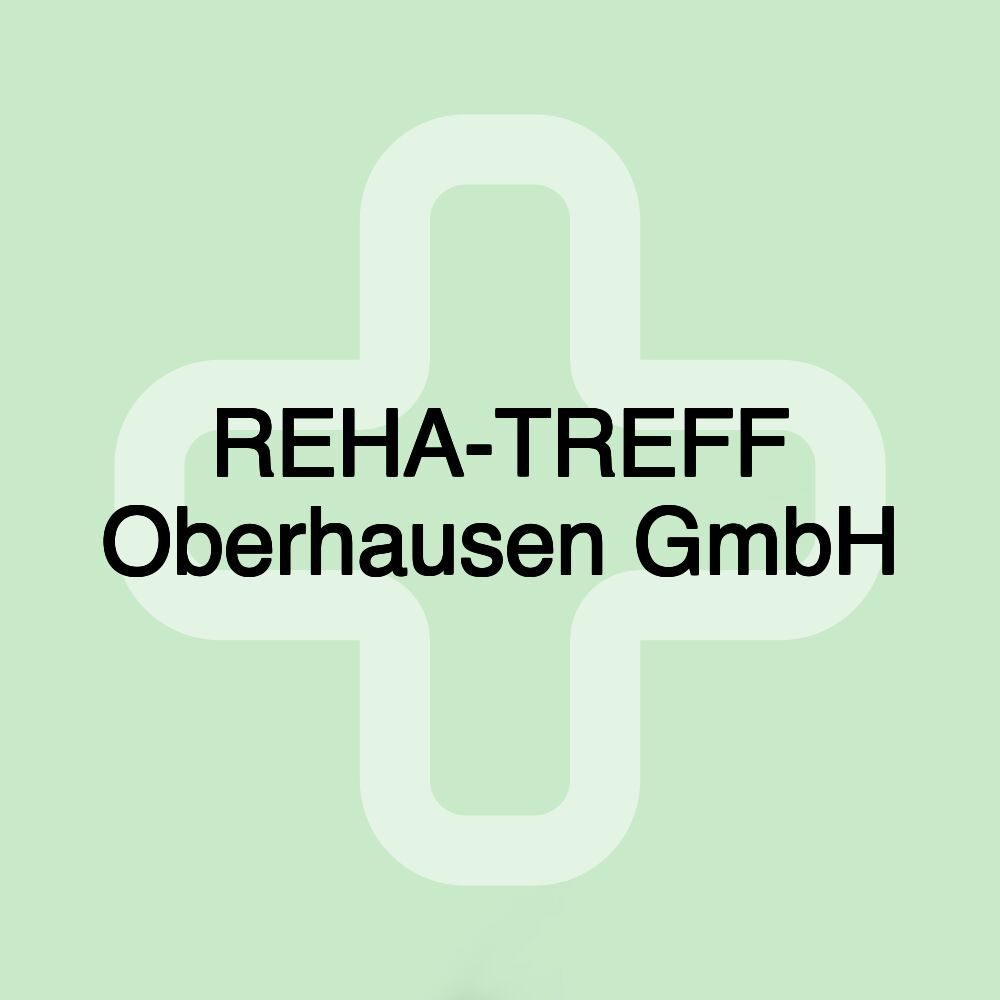 REHA-TREFF Oberhausen GmbH