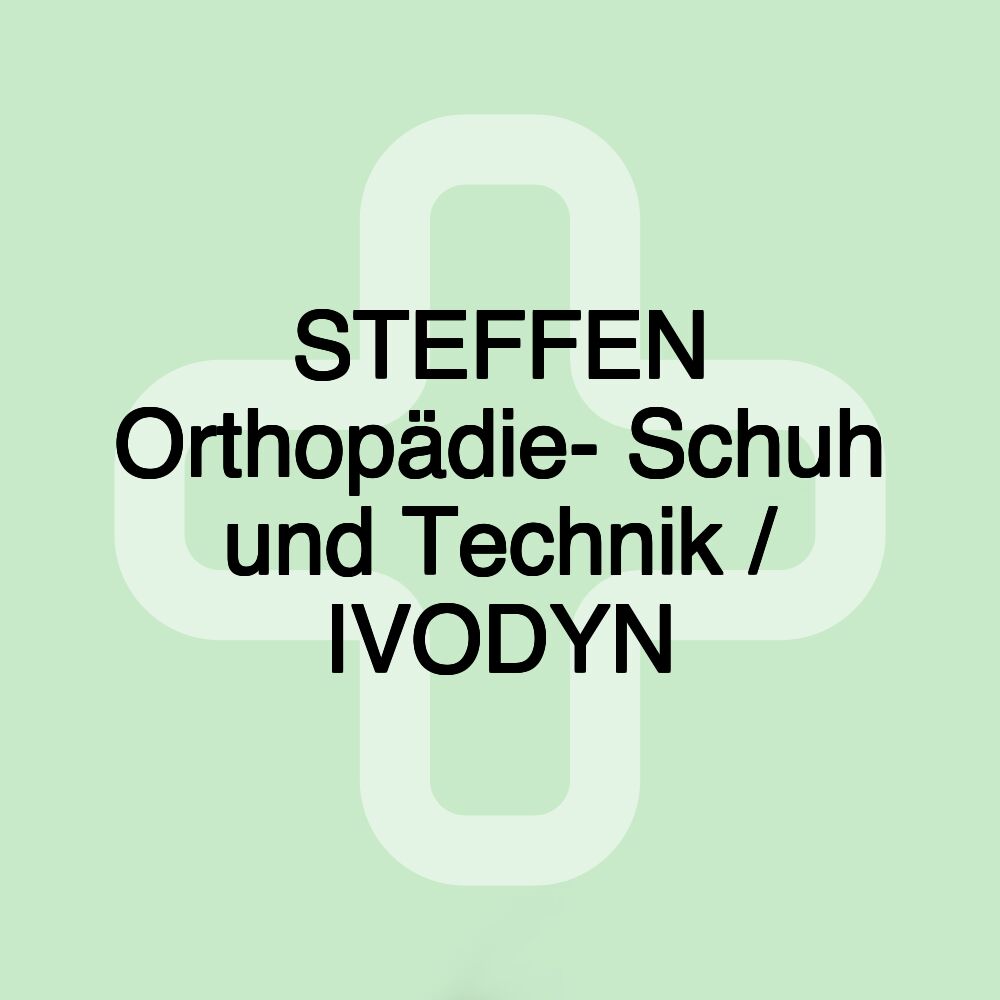 STEFFEN Orthopädie- Schuh und Technik / IVODYN