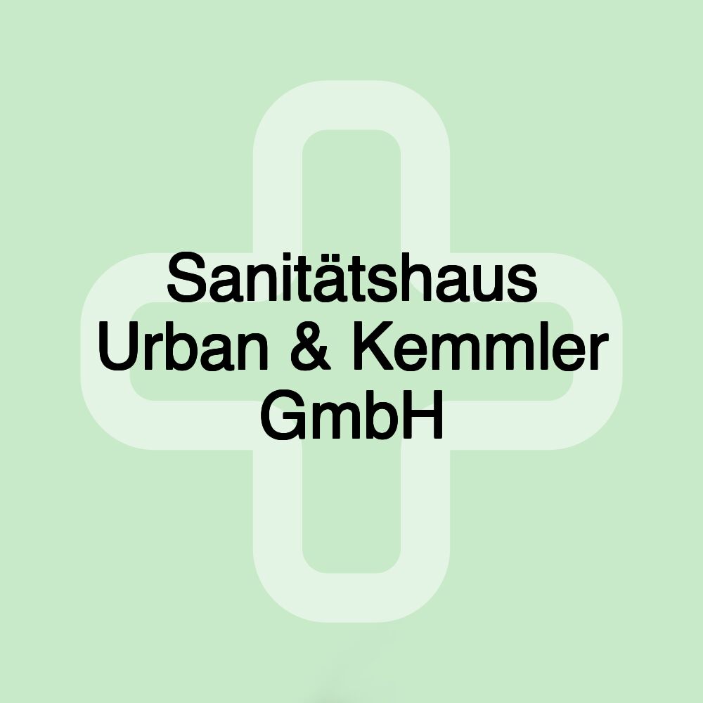 Sanitätshaus Urban & Kemmler GmbH