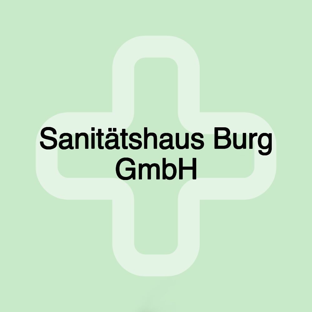 Sanitätshaus Burg GmbH