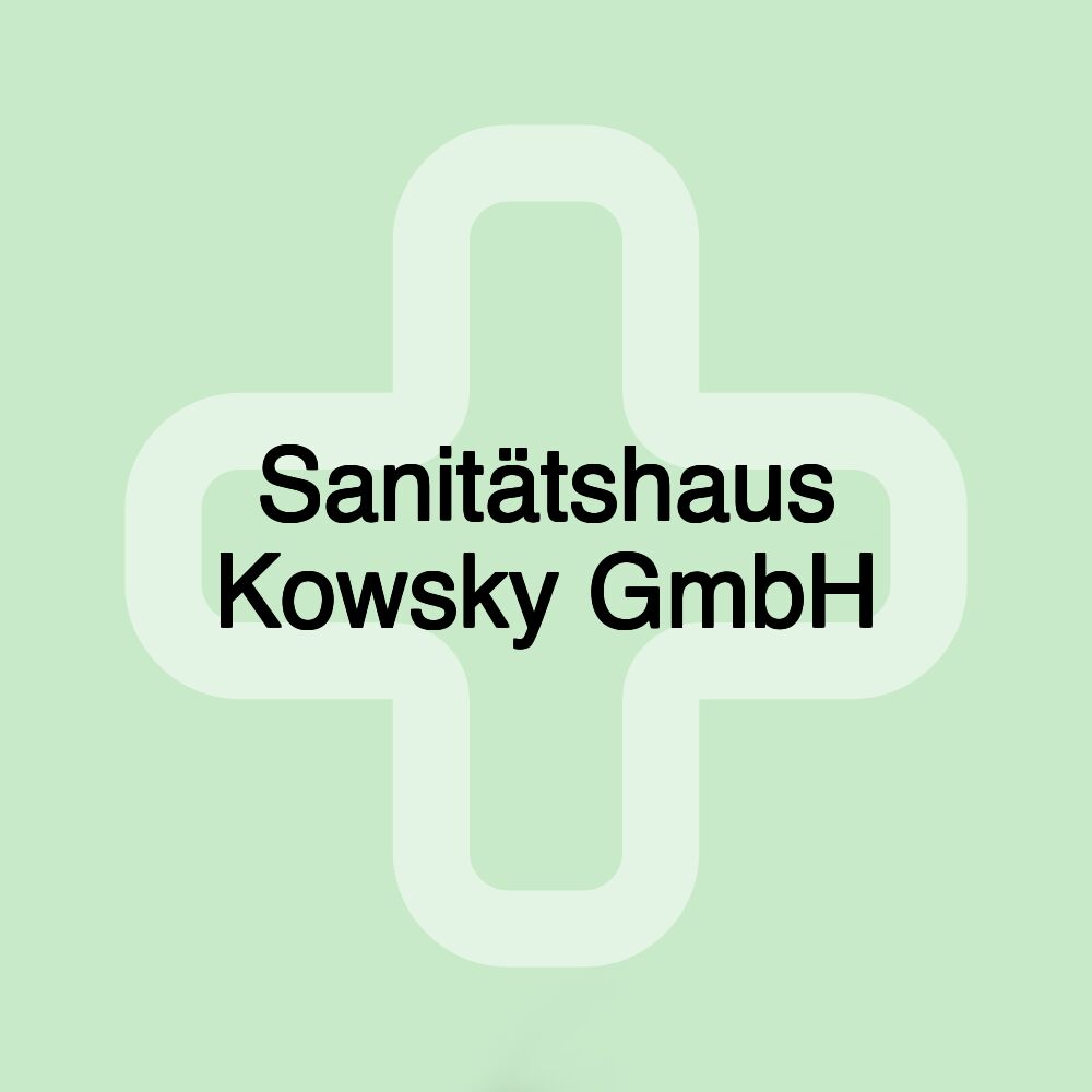 Sanitätshaus Kowsky GmbH