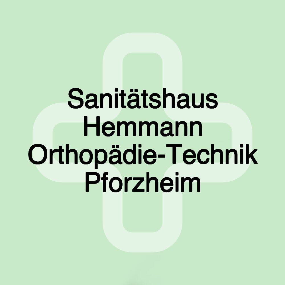 Sanitätshaus Hemmann Orthopädie-Technik Pforzheim