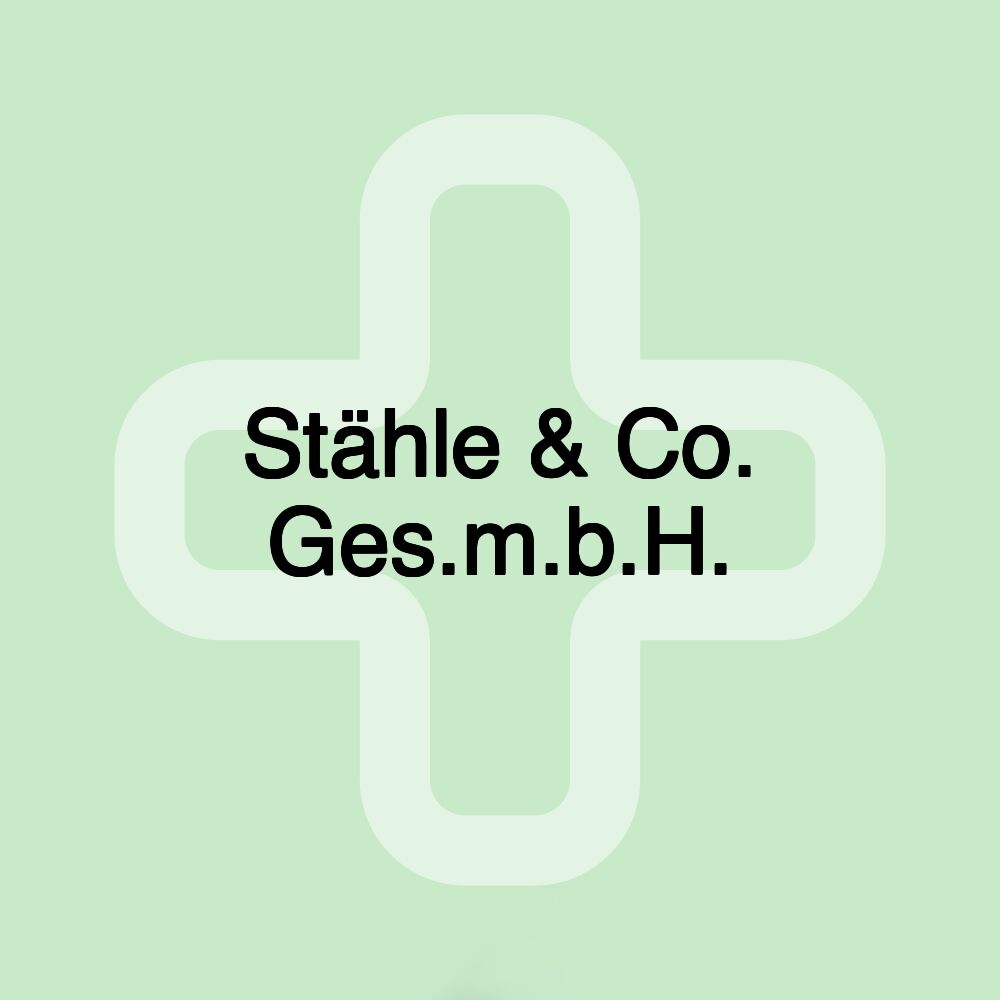 Stähle & Co. Ges.m.b.H.