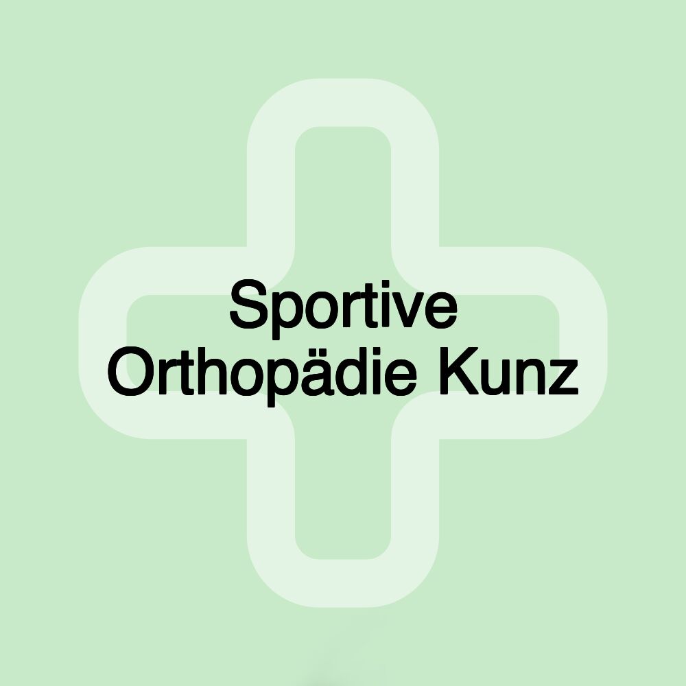 Sportive Orthopädie Kunz