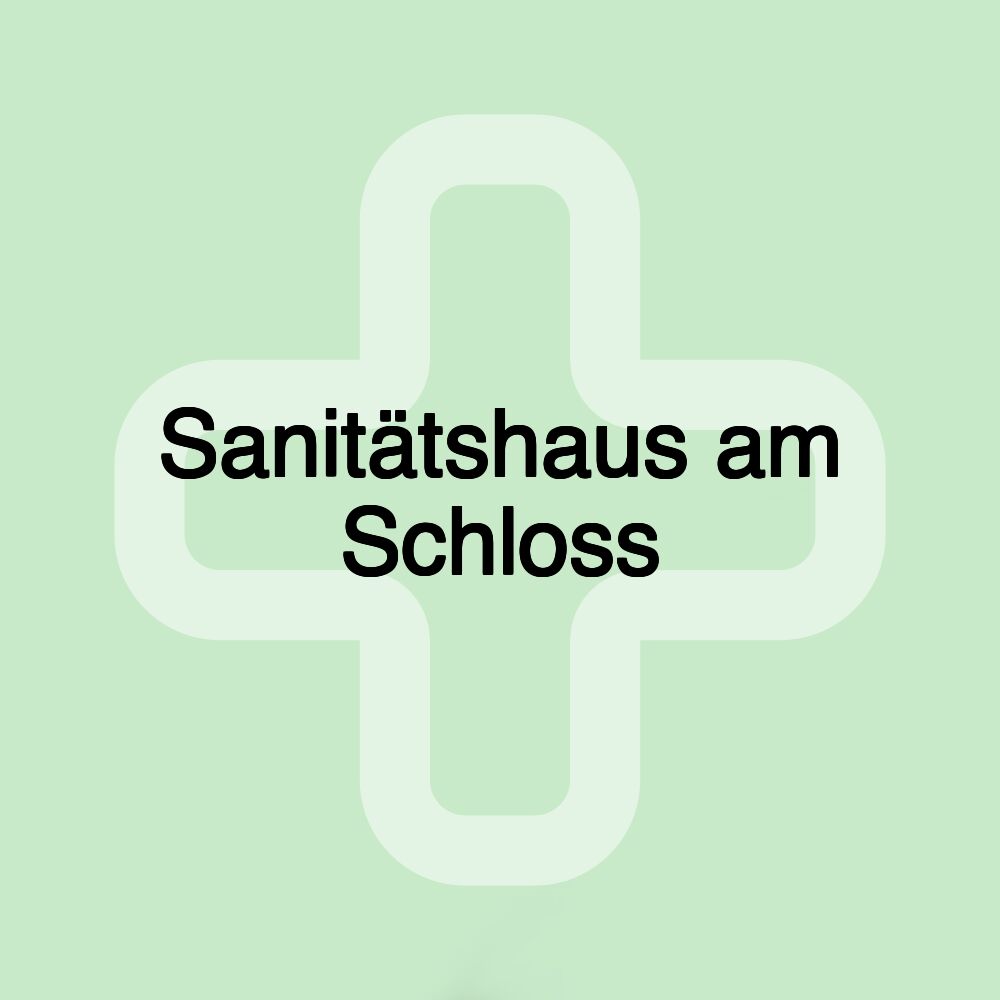 Sanitätshaus am Schloss