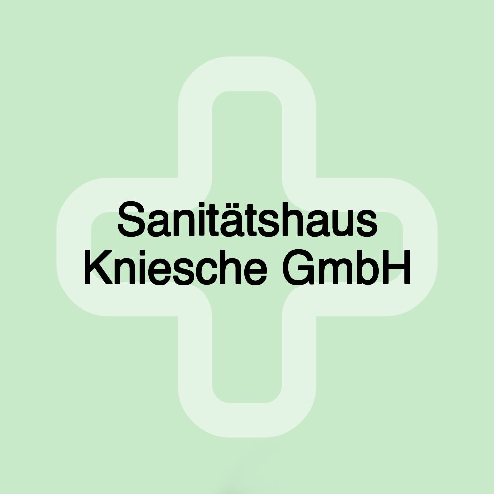 Sanitätshaus Kniesche GmbH