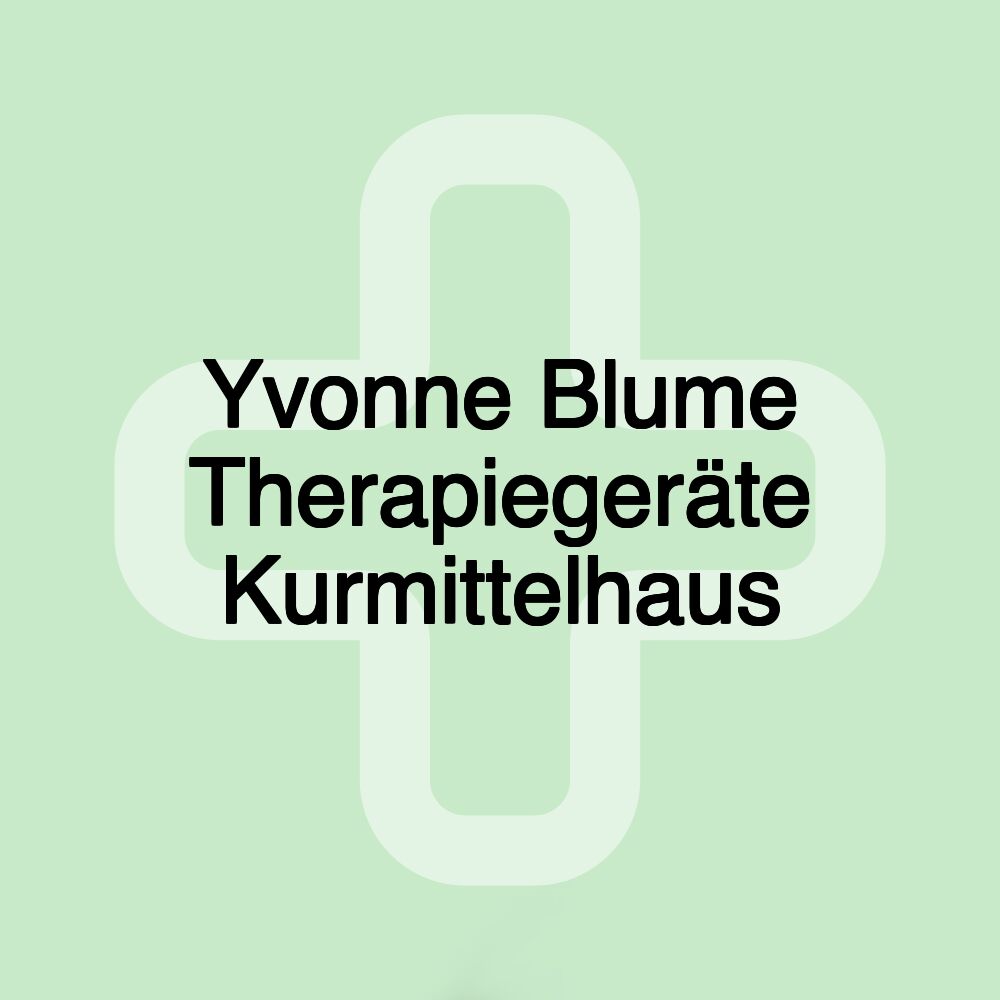 Yvonne Blume Therapiegeräte Kurmittelhaus