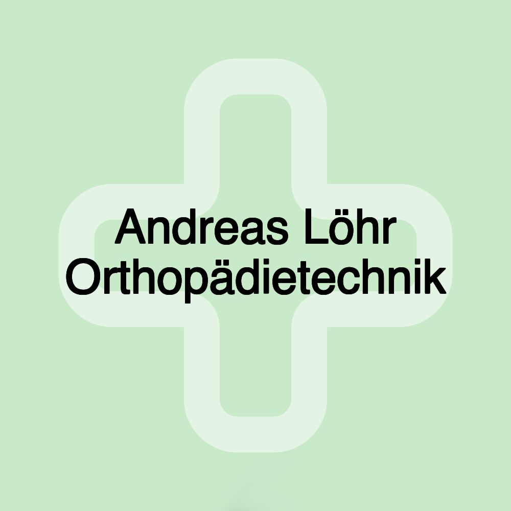 Andreas Löhr Orthopädietechnik