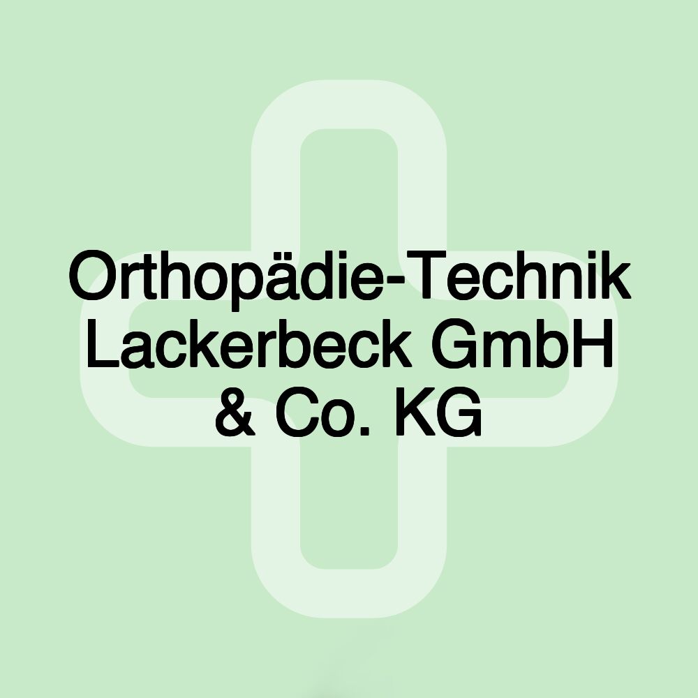 Orthopädie-Technik Lackerbeck GmbH & Co. KG