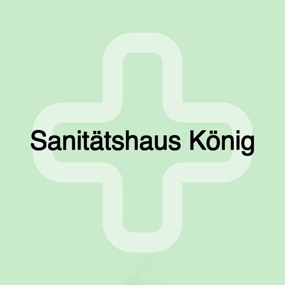 Sanitätshaus König