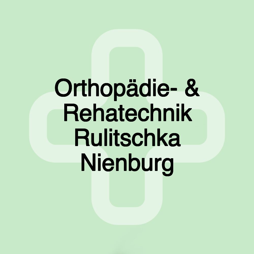 Orthopädie- & Rehatechnik Rulitschka Nienburg