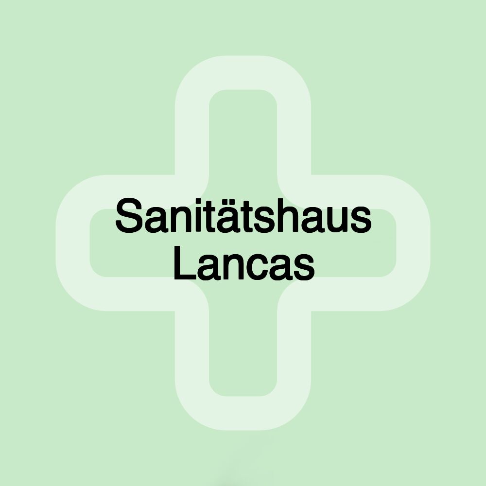 Sanitätshaus Lancas