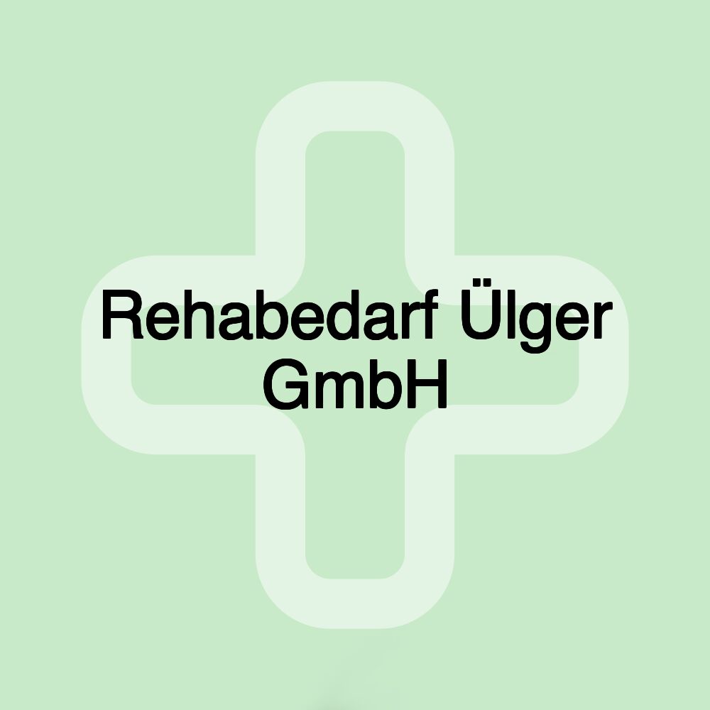 Rehabedarf Ülger GmbH