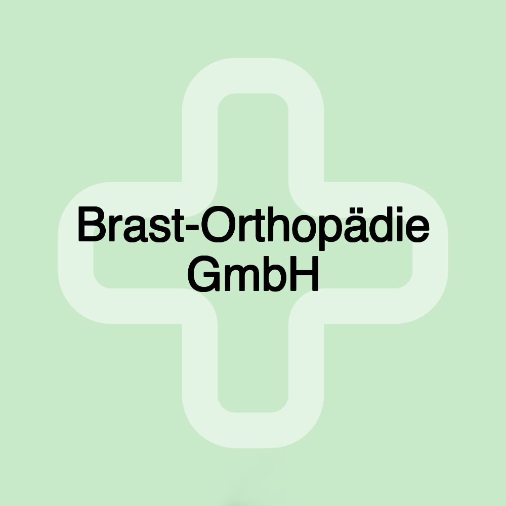 Brast-Orthopädie GmbH