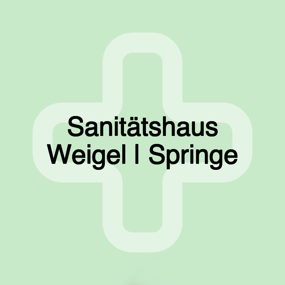 Sanitätshaus Weigel | Springe