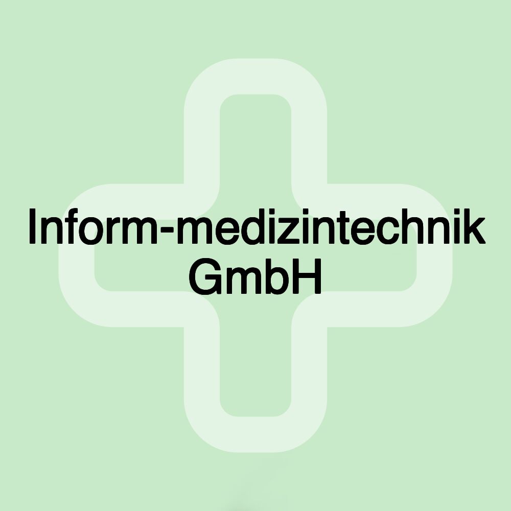 Inform-medizintechnik GmbH