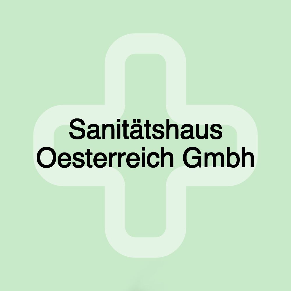 Sanitätshaus Oesterreich Gmbh