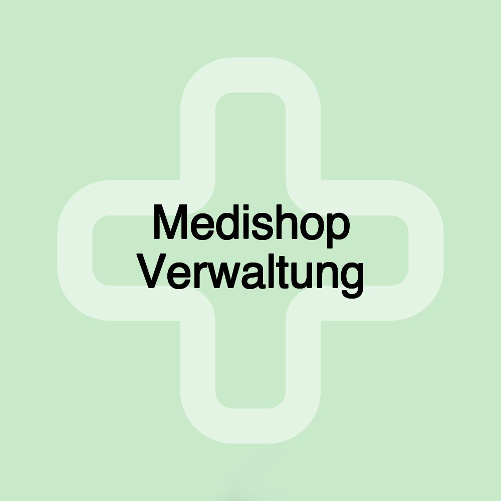 Medishop Verwaltung