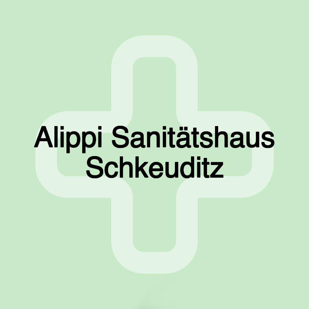 Alippi Sanitätshaus Schkeuditz