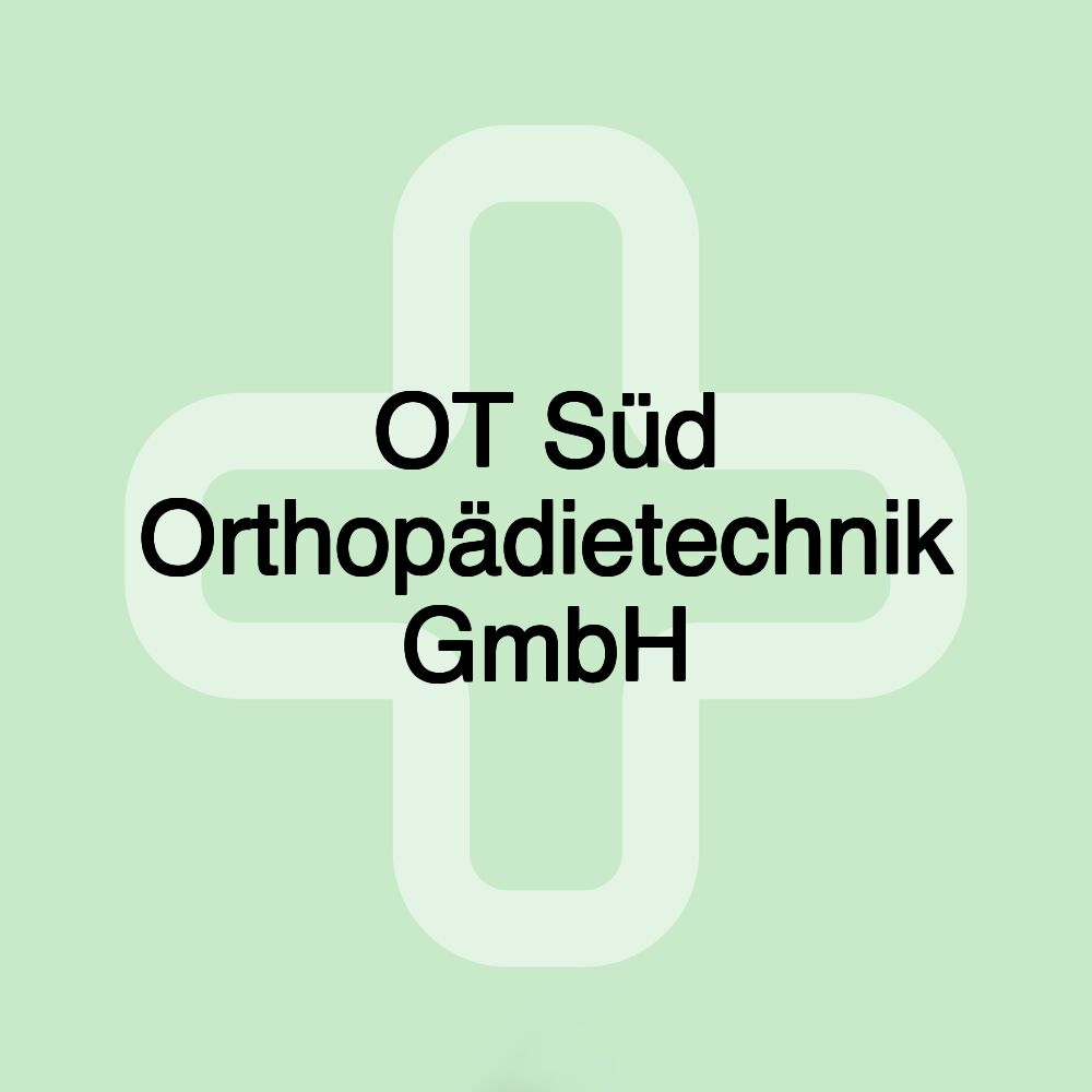 OT Süd Orthopädietechnik GmbH