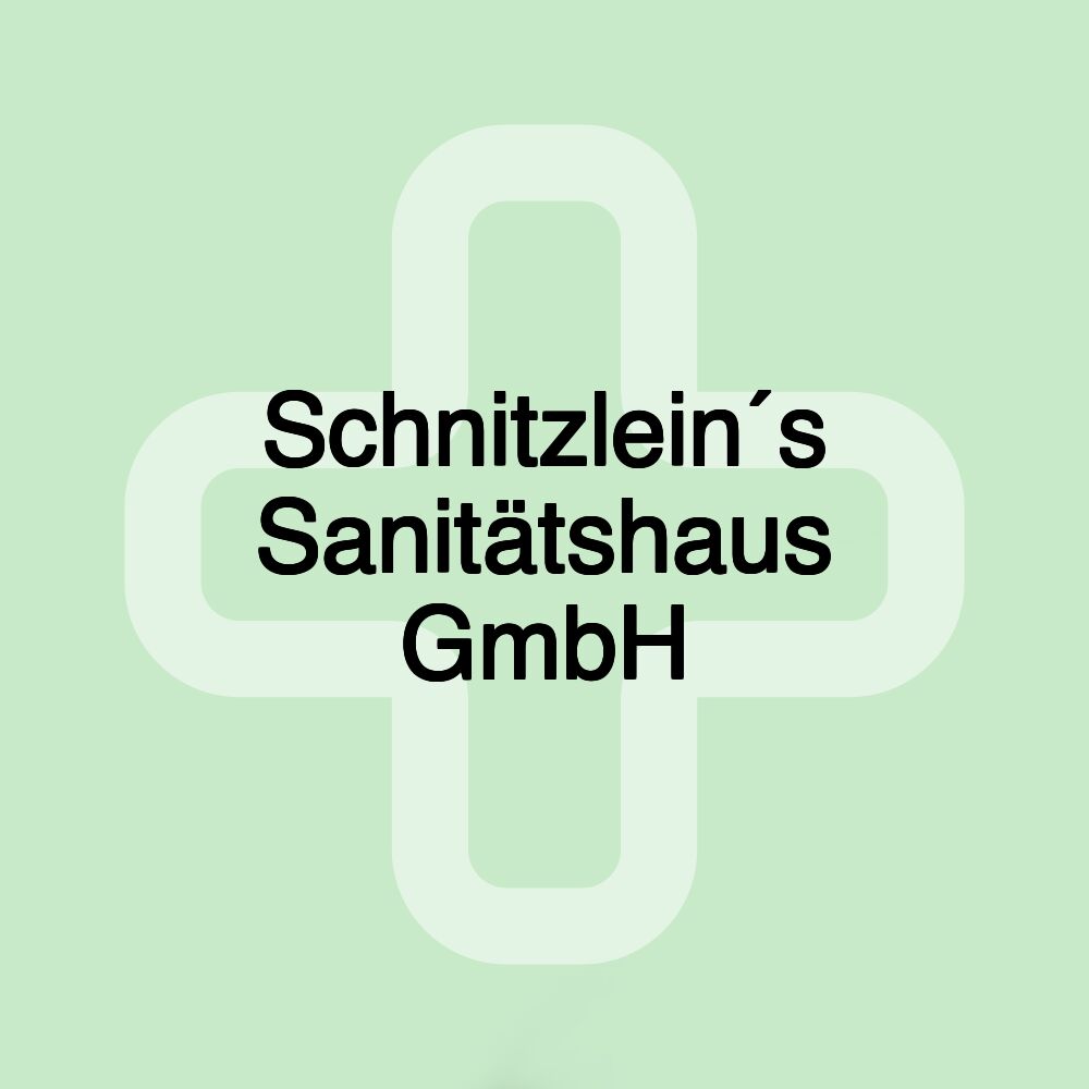 Schnitzlein´s Sanitätshaus GmbH