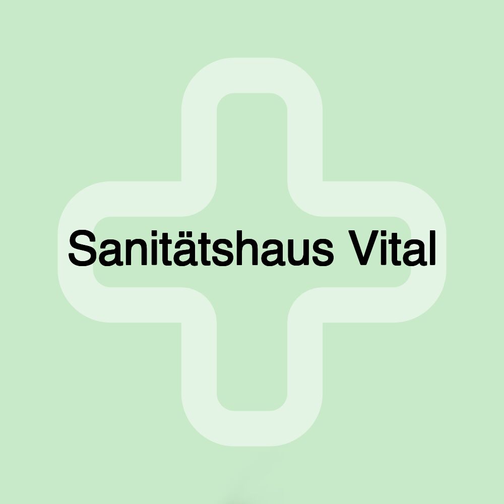 Sanitätshaus Vital