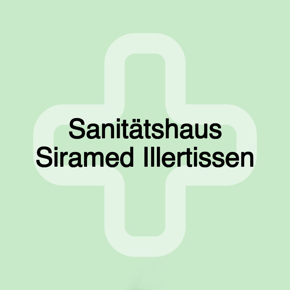 Sanitätshaus Siramed Illertissen