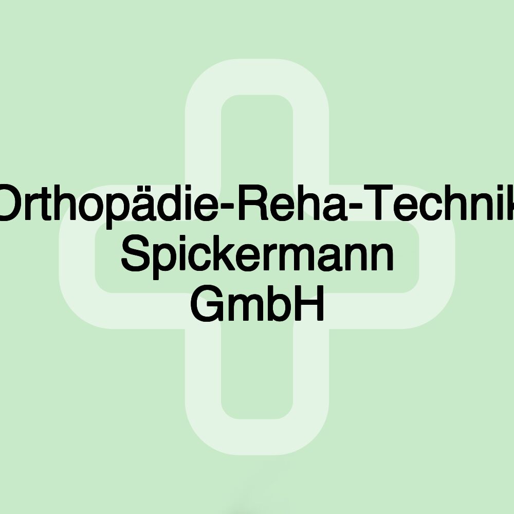 Orthopädie-Reha-Technik Spickermann GmbH