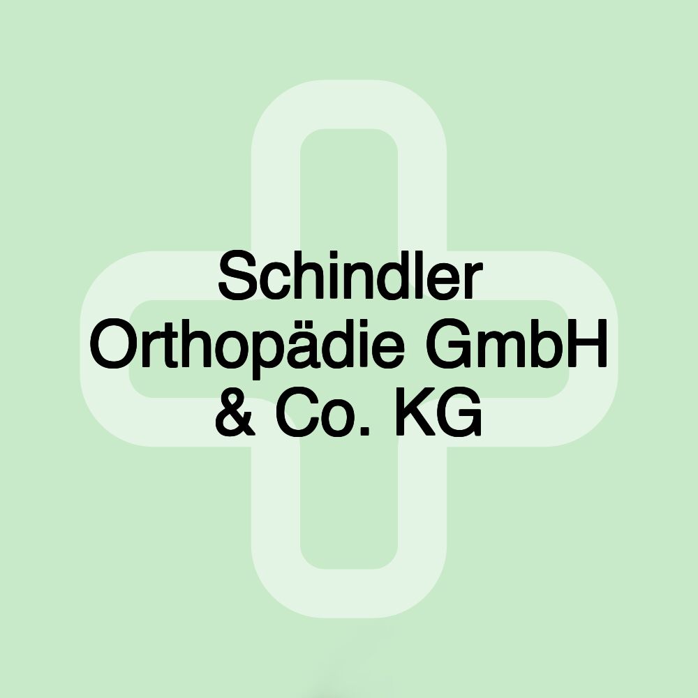 Schindler Orthopädie GmbH & Co. KG