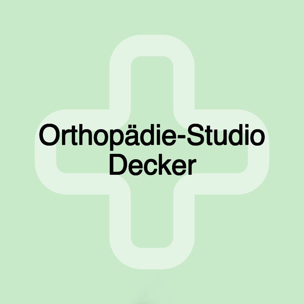 Orthopädie-Studio Decker