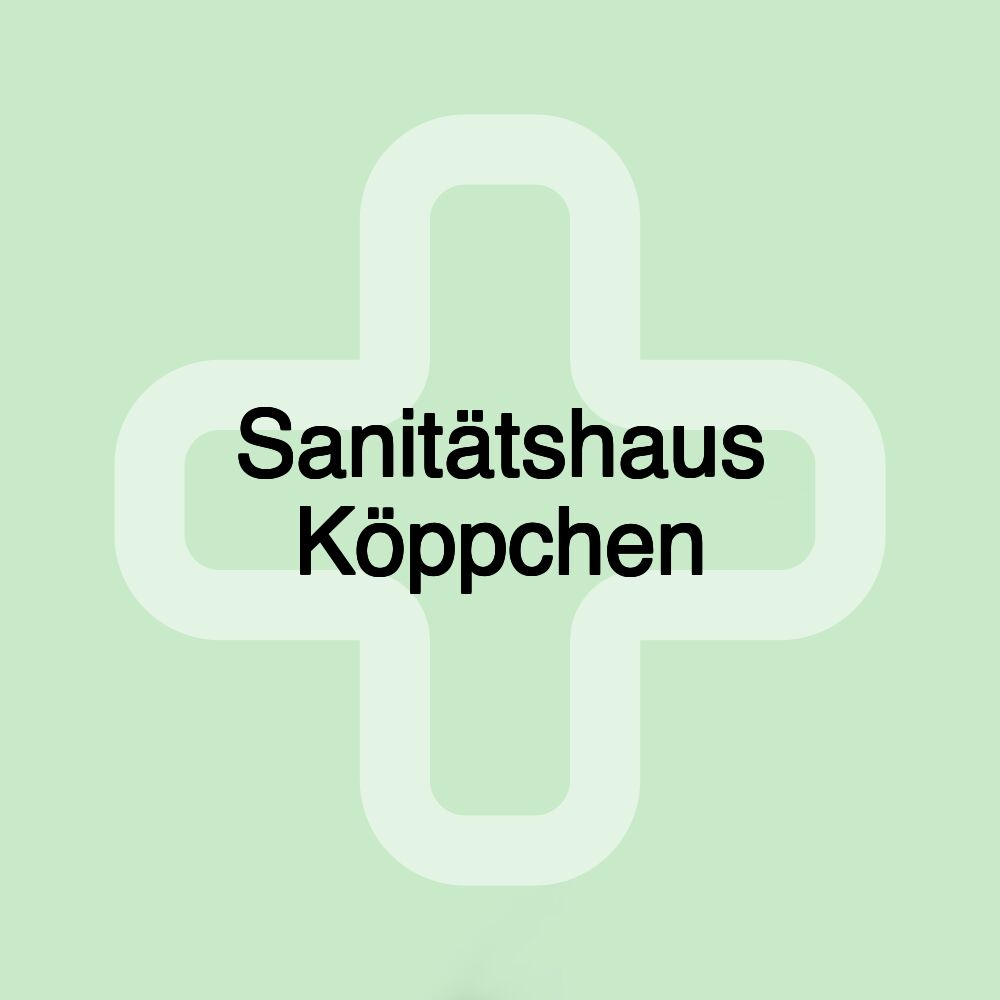 Sanitätshaus Köppchen