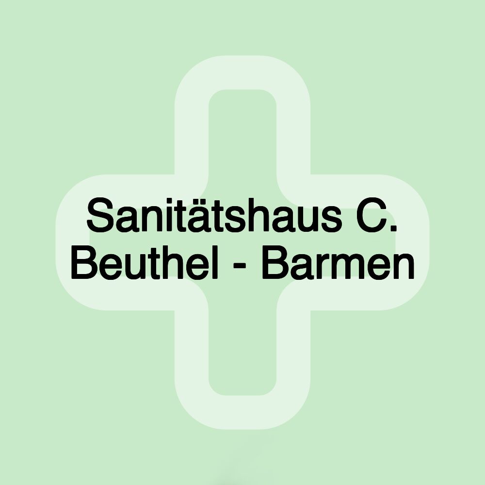 Sanitätshaus C. Beuthel - Barmen