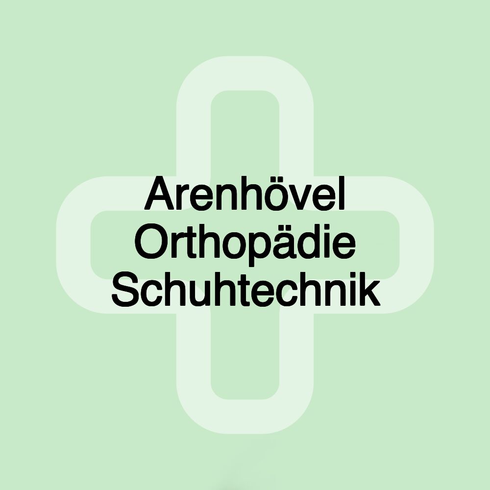 Arenhövel Orthopädie Schuhtechnik