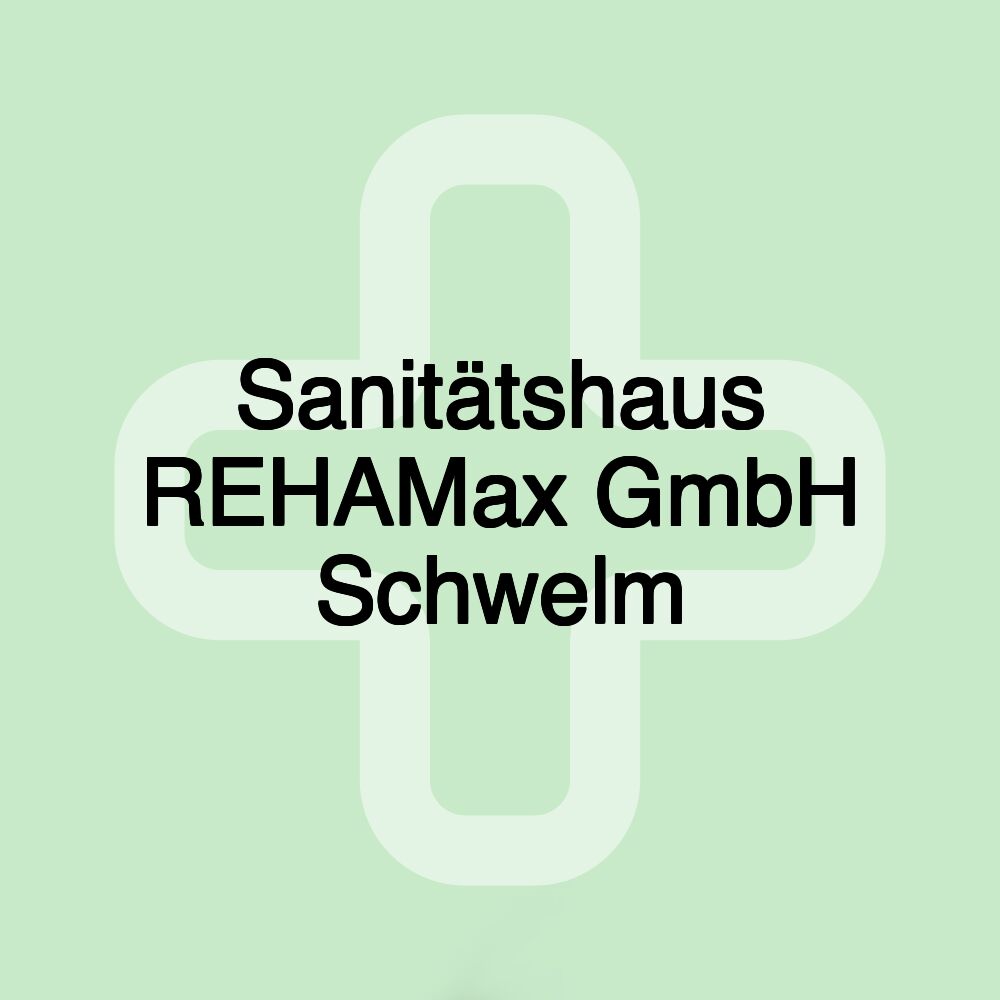 Sanitätshaus REHAMax GmbH Schwelm