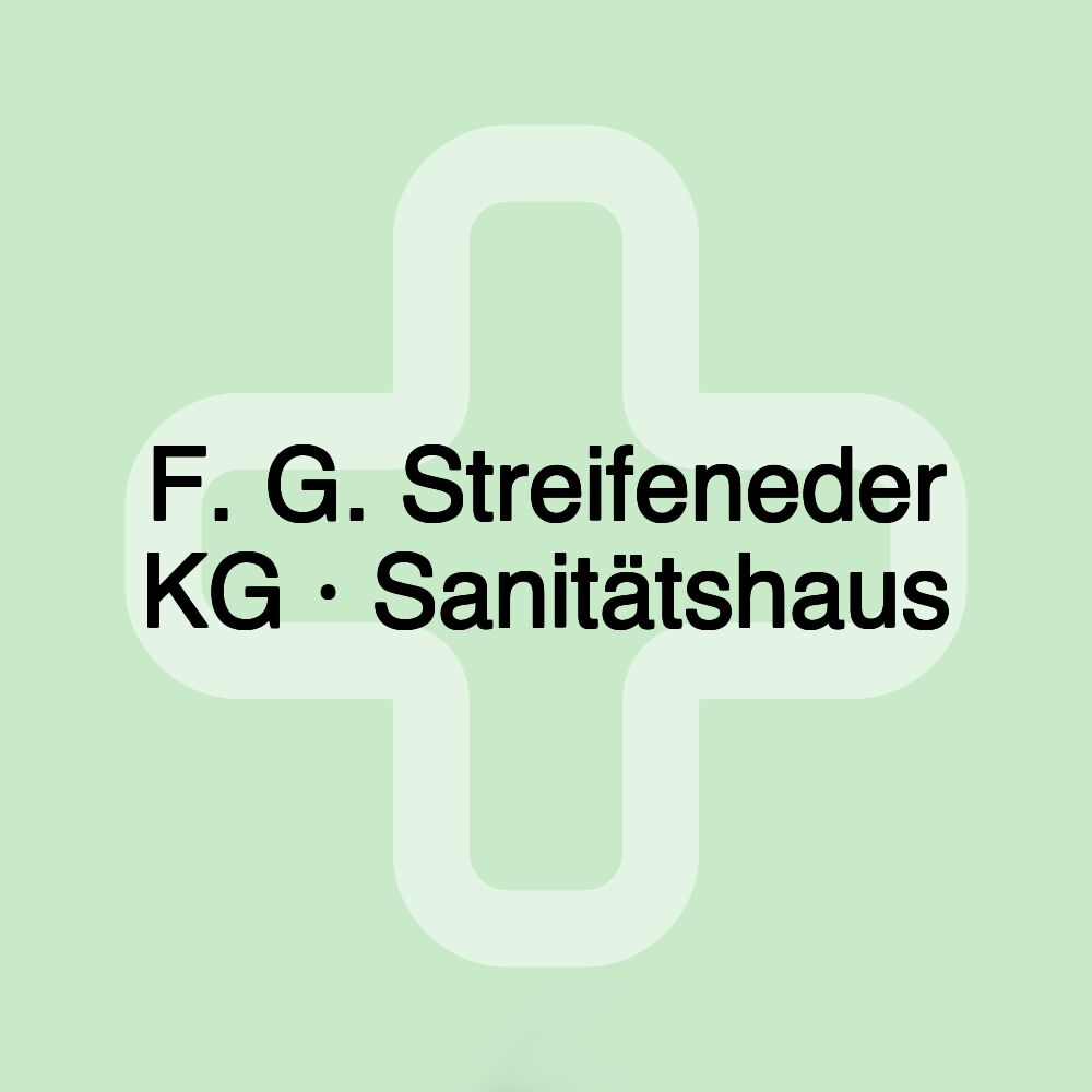 F. G. Streifeneder KG · Sanitätshaus