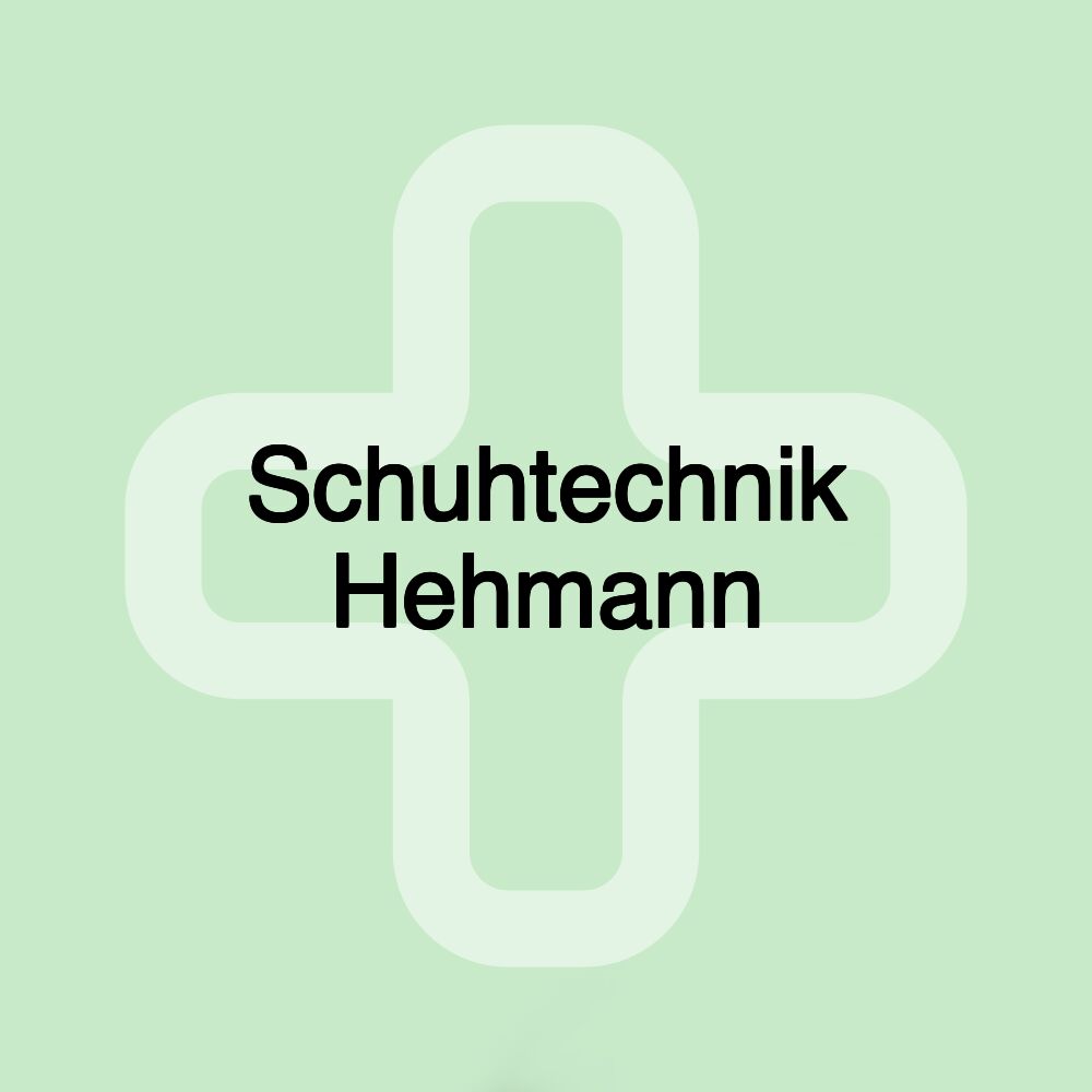 Schuhtechnik Hehmann