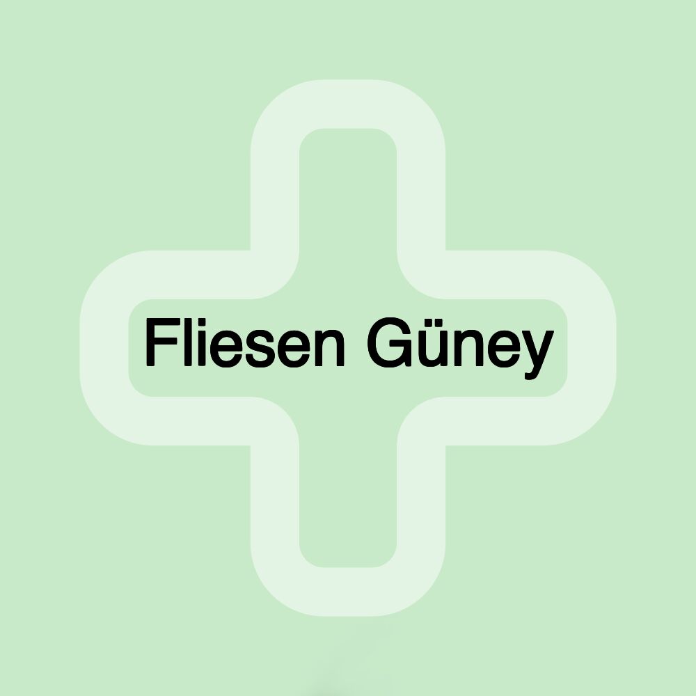 Fliesen Güney